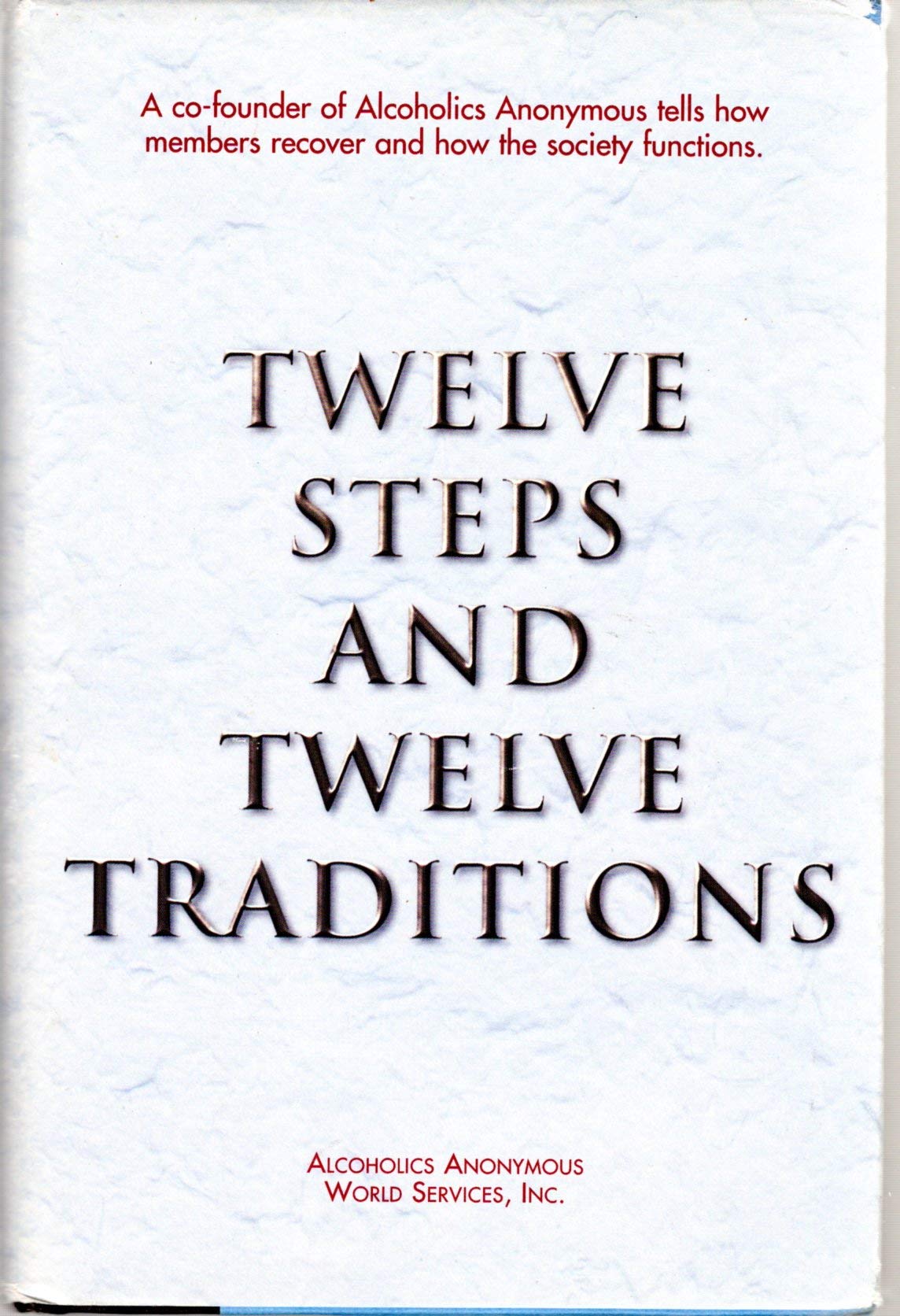 Twelve Steps and Twelve Traditions Book - AA Recovery Guide for Alcoholics Anonymous - Perfect for Addiction Support & 12-Step Meetings