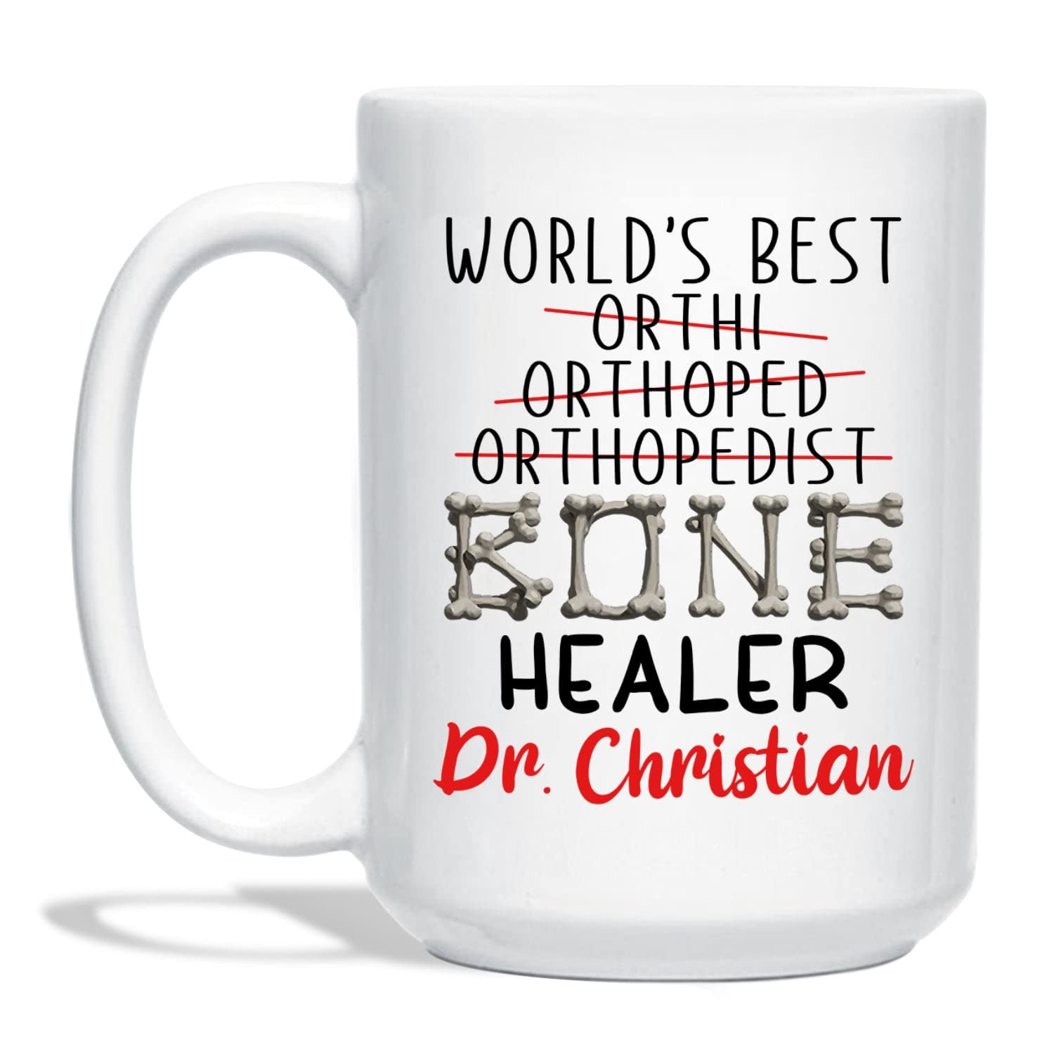 Personalized Orthopedic Surgeon Coffee Mug - Custom Name Bone Doctor Gift - 11oz & 15oz Travel Cup for Surgeons - Perfect for Hospital Shifts, Office Use & Medical Appreciation Gifts
