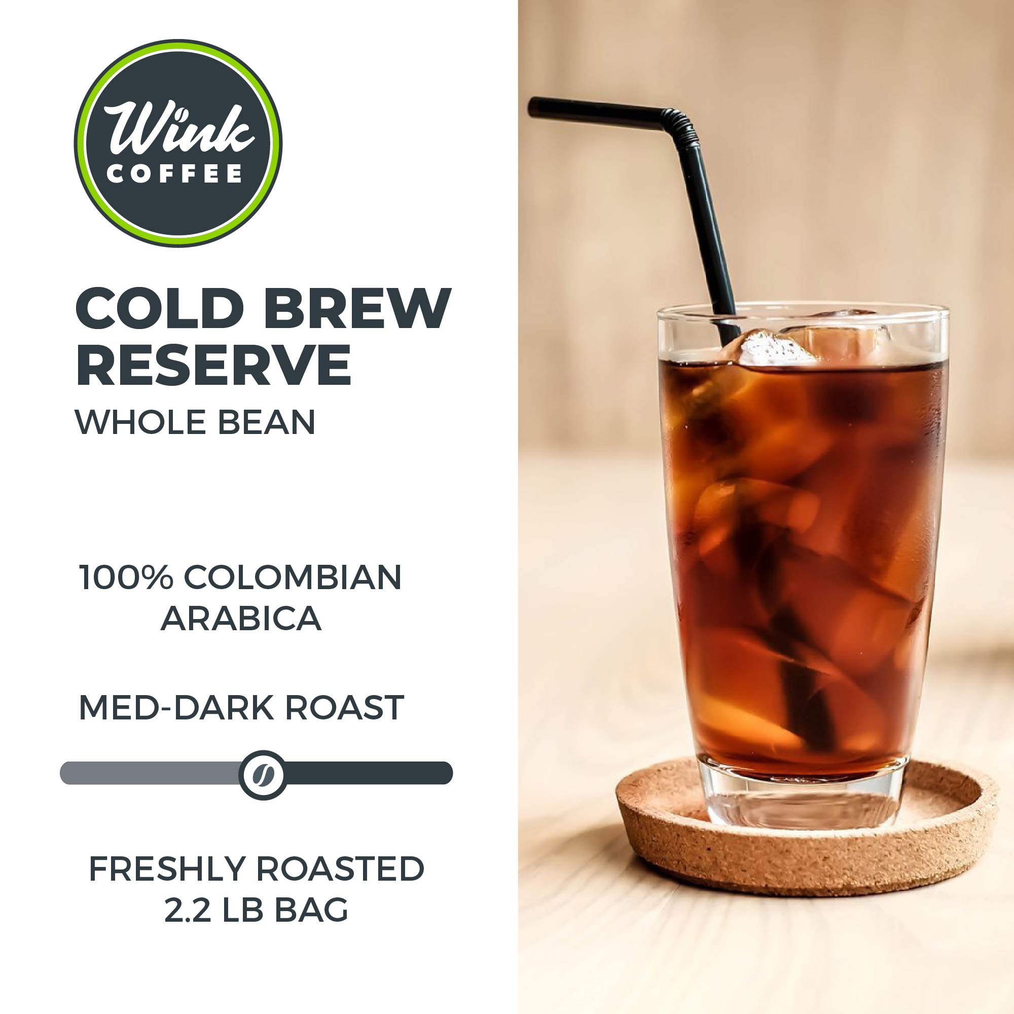 Wink Cold Brew Reserve Whole Bean Coffee - 2.2lb 100% Arabica, Colombian Andes | Perfect for Iced Coffee & Home Brewing