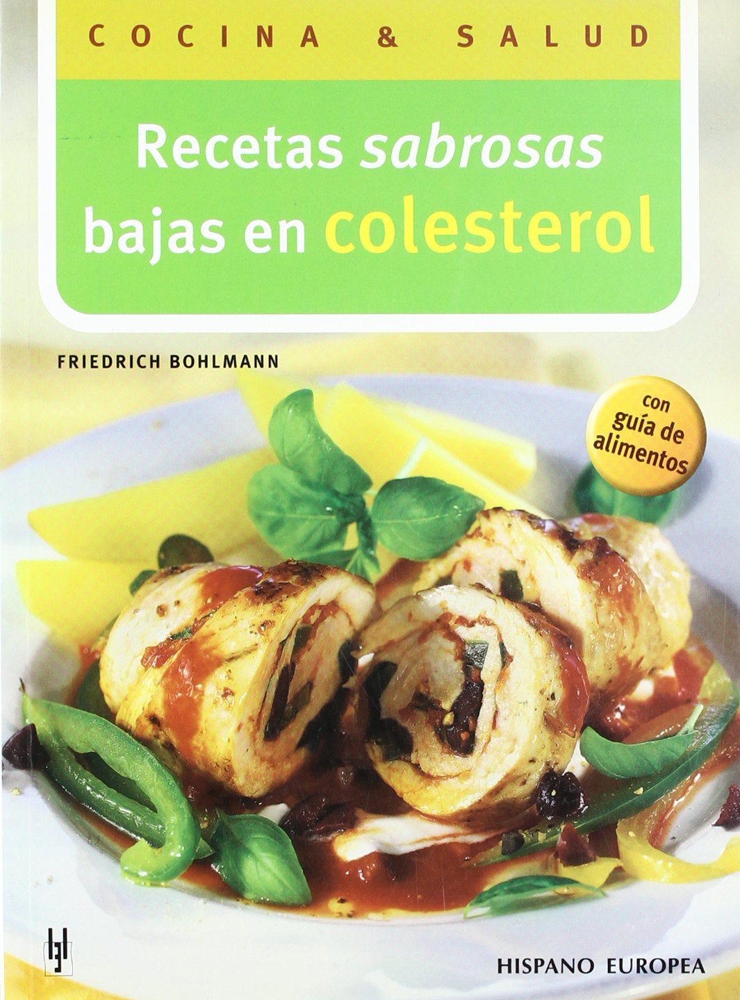 Low Cholesterol Delicious Recipes - Healthy Cooking for Heart Health | Spanish Edition Cookbook for Heart-Healthy Meals & Family Dinners