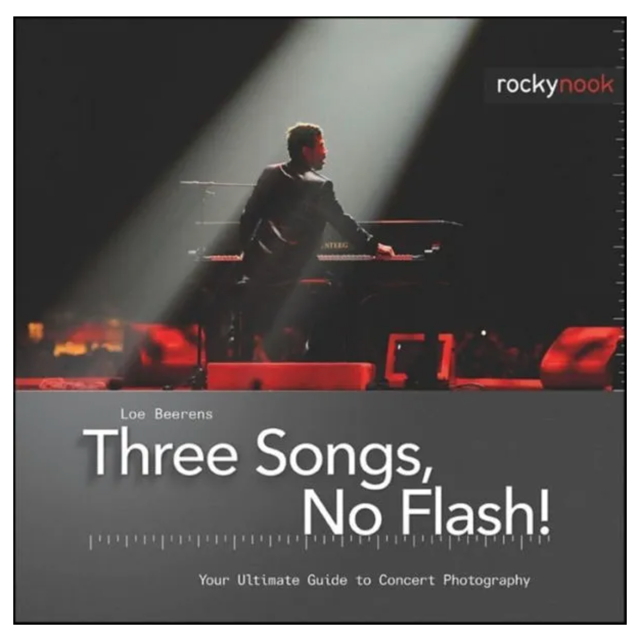 Three Songs, No Flash!: The Ultimate Guide to Concert Photography Book – Perfect for Music Lovers & Aspiring Photographers