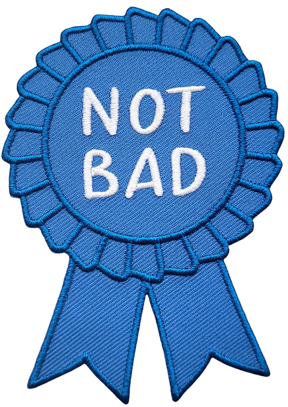 Pinsanity Funny 'Not Bad' Blue Ribbon Iron-On Embroidered Patch - Perfect for Jackets, Backpacks & DIY Crafts | Novelty Sewing Applique for Costumes & Gifts