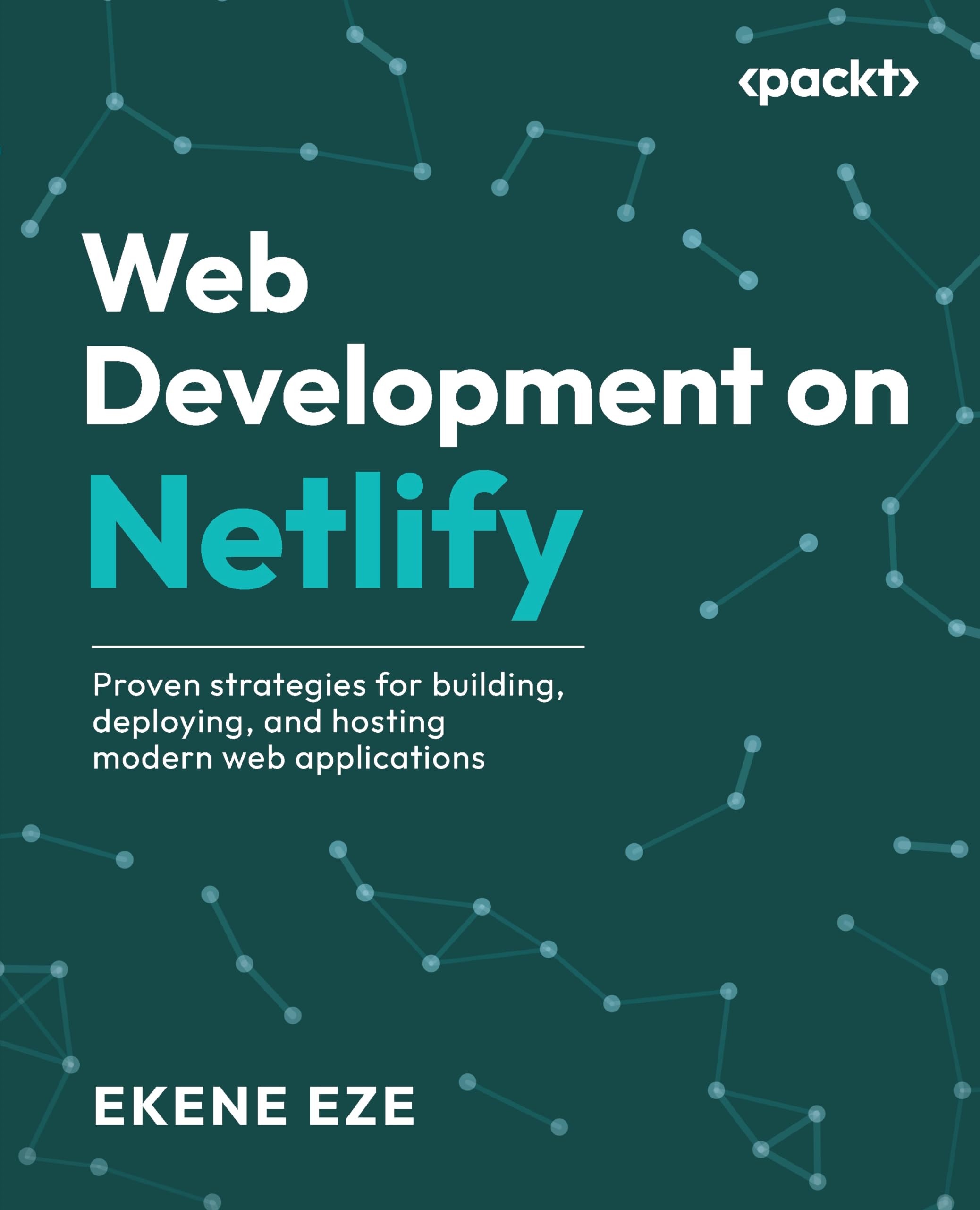 Netlify Web Development: Best Strategies for Building, Deploying & Hosting Modern Web Apps | Perfect for Developers & Businesses
