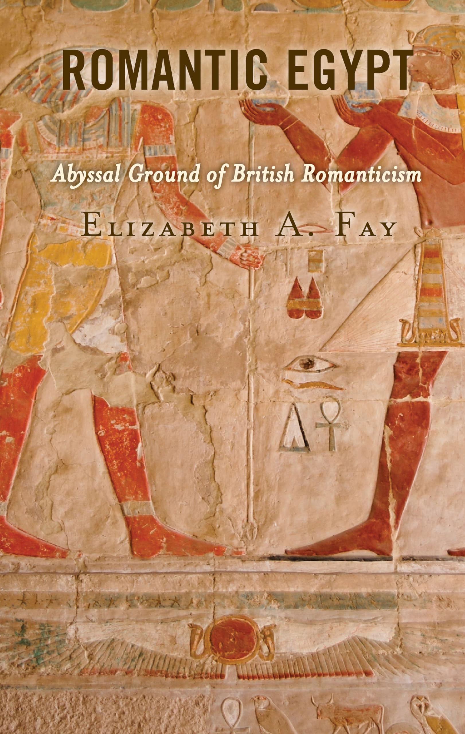 Romantic Egypt: The Abyssal Ground of British Romanticism - Explore Literary History & Cultural Influence for Book Lovers & Scholars
