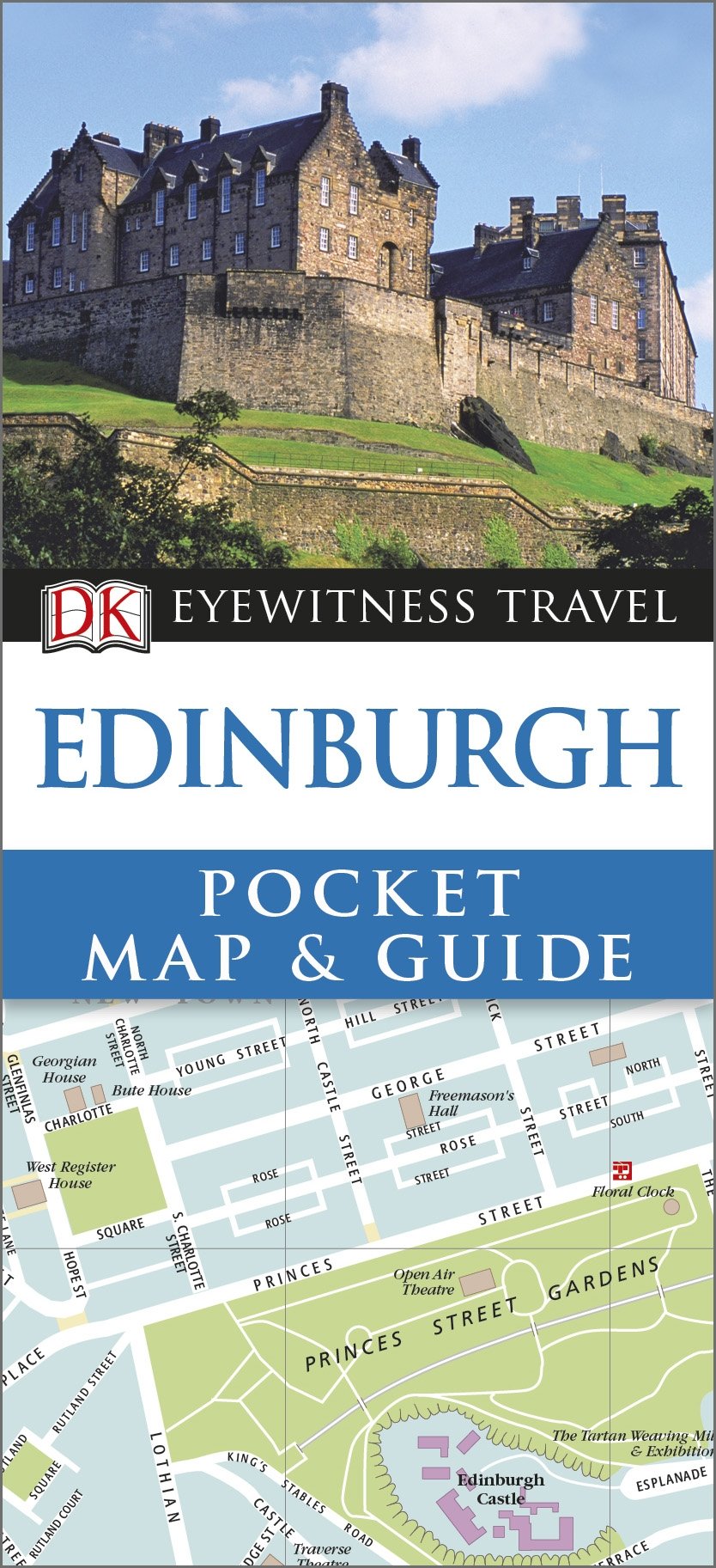 DK Eyewitness Pocket Map and Guide: Edinburgh - Compact Travel Guide with Detailed Maps, Attractions & Tips | Perfect for Tourists, Backpackers & City Explorers