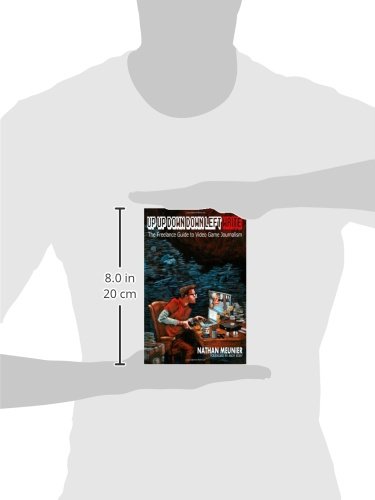 Up Up Down Down Left WRITE: The Ultimate Freelance Guide to Video Game Journalism - Tips for Writing Reviews, News & Features - Perfect for Aspiring Gaming Journalists & Bloggers