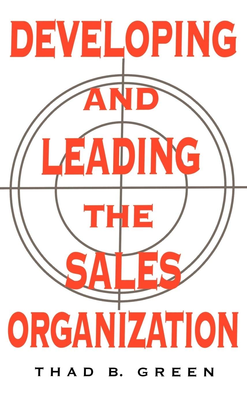Developing and Leading the Sales Organization: Strategies for Success in Retail and E-commerce Growth