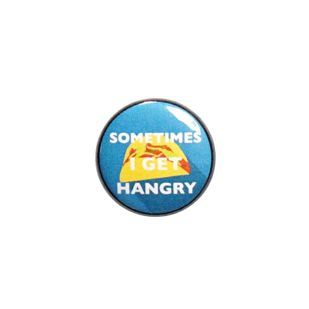 Funny Taco Fridge Magnet - 'Sometimes I Get Hangry' Humorous Kitchen Decor - 1 Inch Geeky Foodie Gift for Refrigerator, Locker or Office - Perfect for Taco Lovers & Mexican Food Enthusiasts