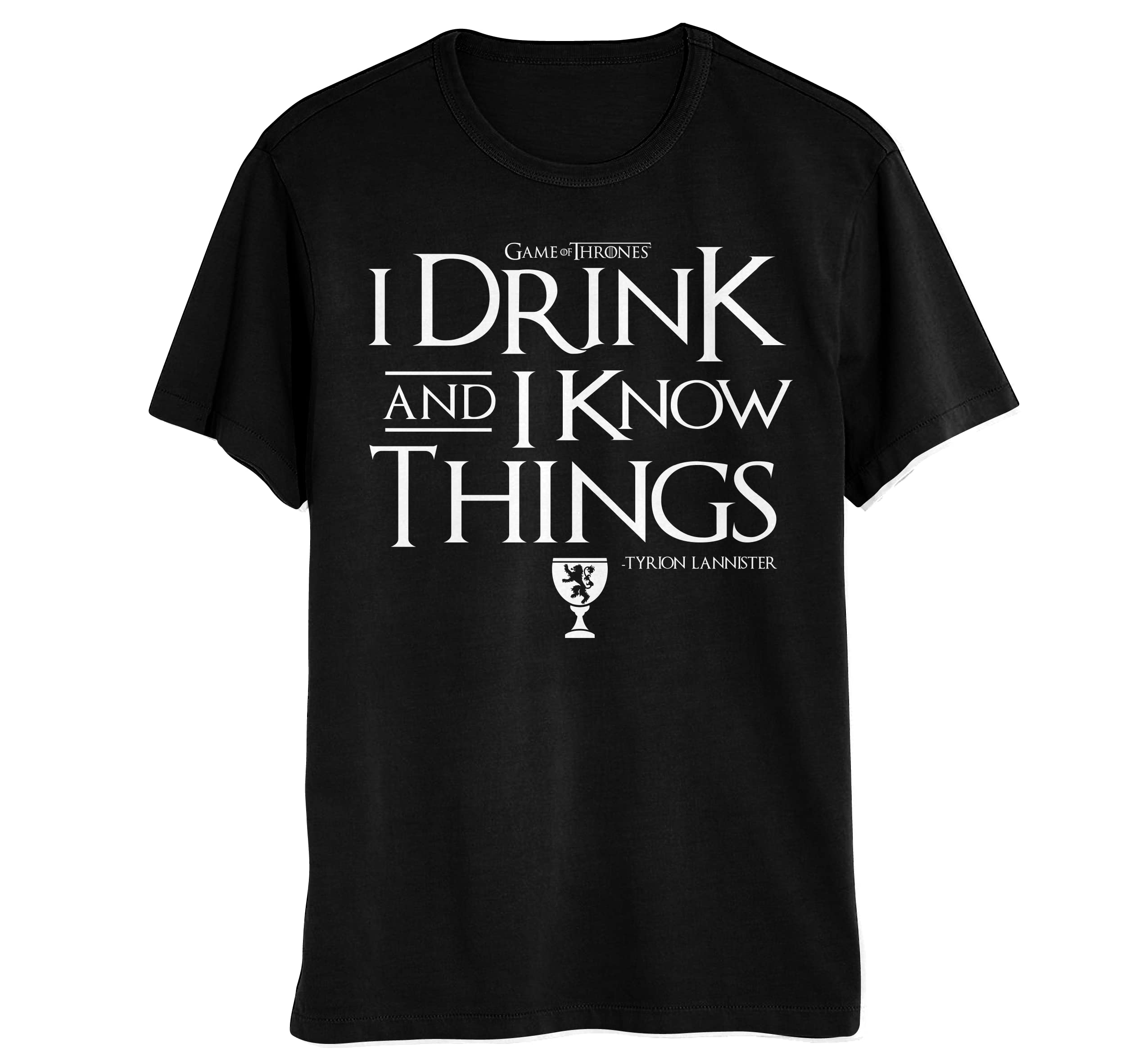 Game of Thrones Tyrion T-Shirt - I Drink & Know Things - Unisex Tee for Fans
