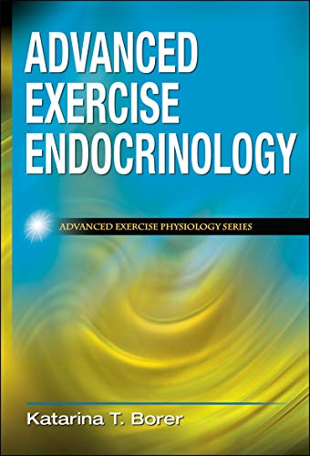 Advanced Exercise Endocrinology Book - In-Depth Guide to Exercise Physiology for Fitness Professionals & Researchers | Perfect for Study, Reference & Clinical Applications