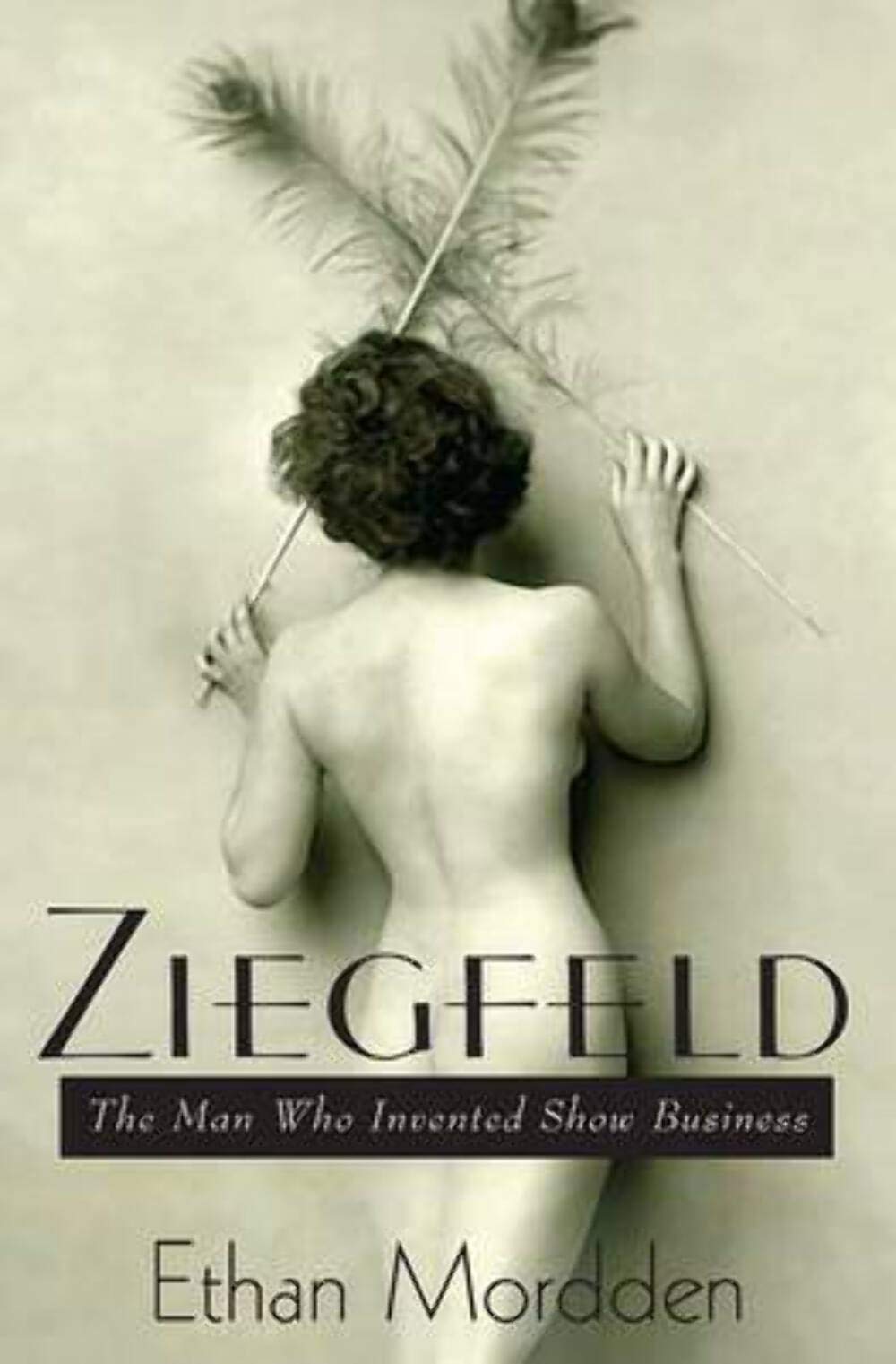 Ziegfeld: The Man Who Invented Show Business - Biography of Broadway Legend Florenz Ziegfeld Jr. | Perfect for Theater Lovers, History Buffs & Broadway Enthusiasts | Great Gift for Performing Arts Fans