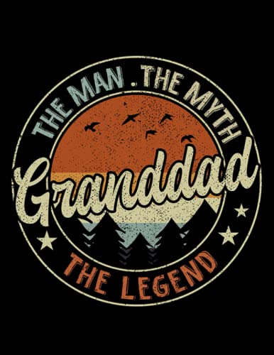 Granddad The Man The Myth The Legend Vintage Retro Notebook - 100 Pages, 8.5 x 11 Inches - Perfect for Journaling, Sketching & Gift Giving
