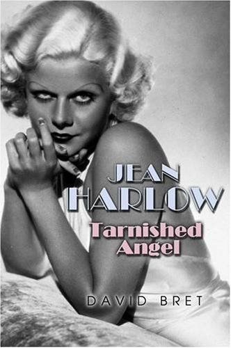 Jean Harlow: Tarnished Angel - Vintage Hollywood Biography Book for Classic Film Lovers & Movie History Enthusiasts | Perfect for Book Clubs, Film Studies & Collector's Shelves