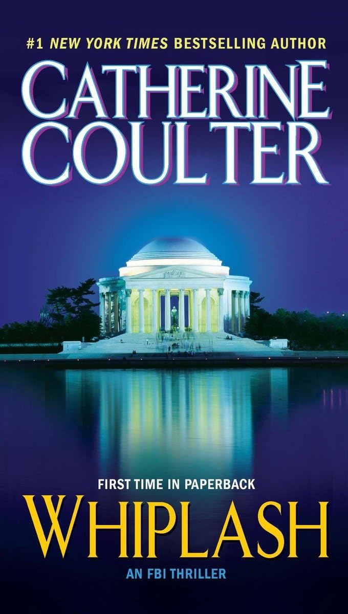 Whiplash (An FBI Thriller) - Suspense Crime Novel by Catherine Coulter - Perfect for Mystery Lovers & Book Clubs