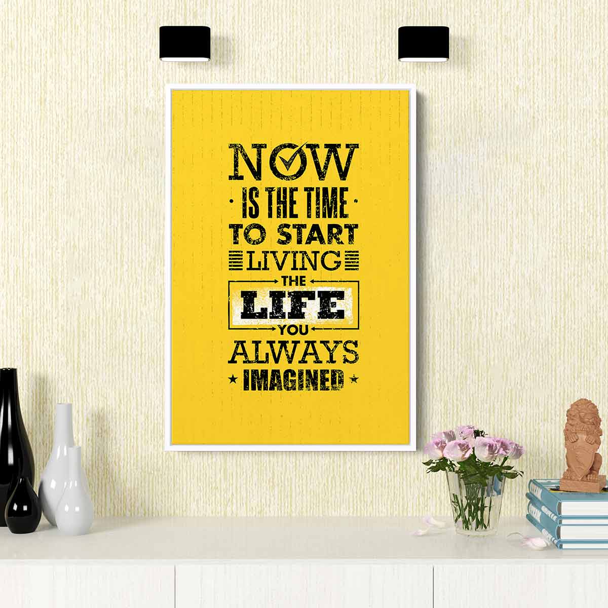 Yellow Motivational Wall Art Canvas - 'Now Is The Time To Start Living The Life You Always Imagined' - Inspirational Home Decor for Living Room, Bedroom & Office