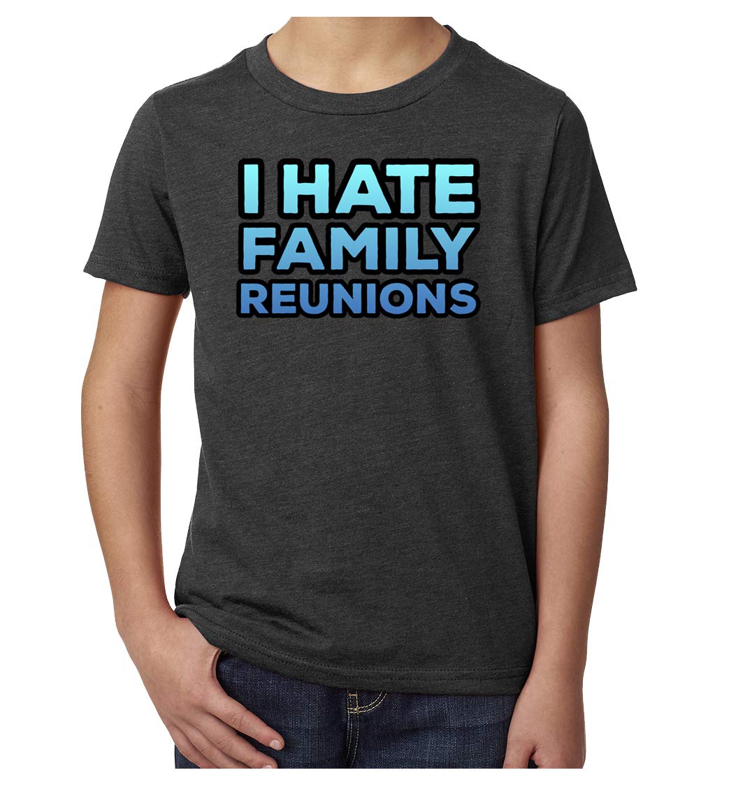 Funny I Hate Family Reunions T-Shirt - Sarcastic Family Reunion Tee for Kids & Youth - Perfect for Awkward Gatherings & Holiday Parties