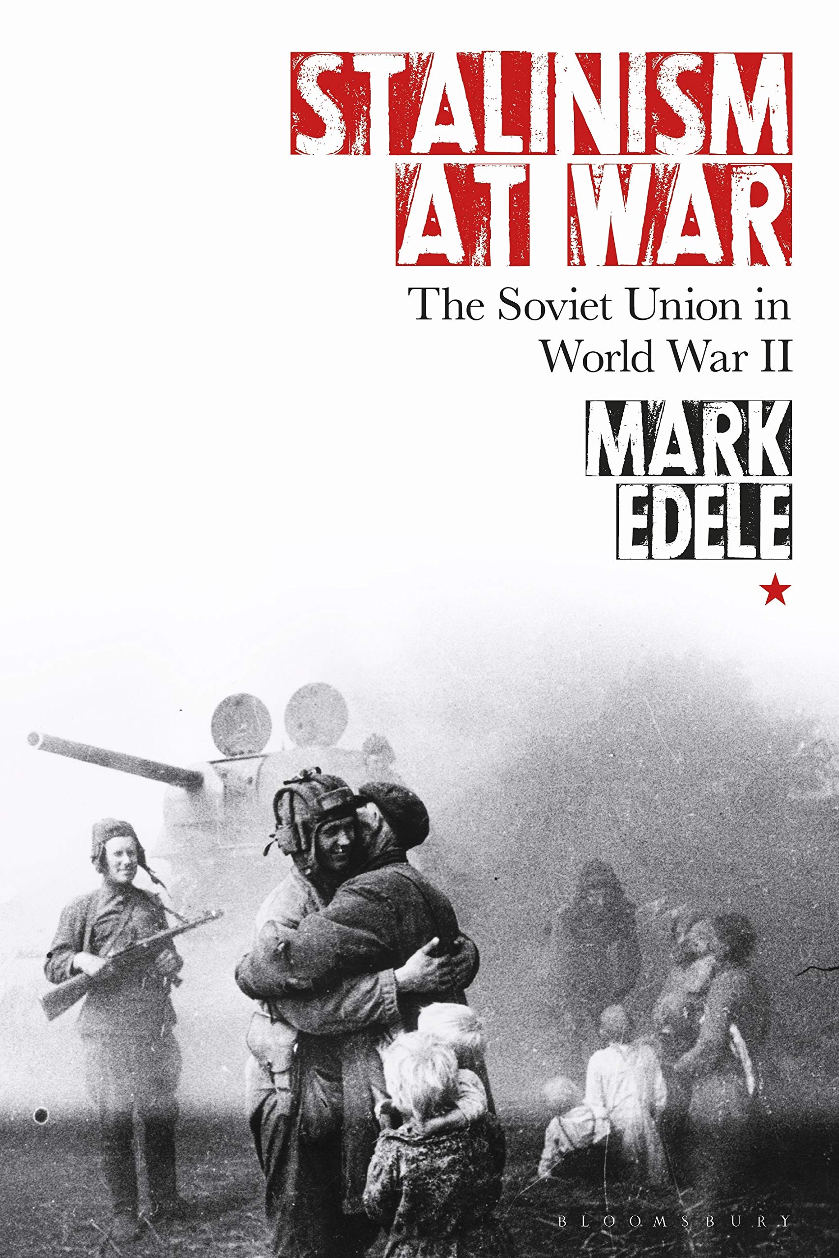 Stalinism at War: The Soviet Union in World War II - History Book on Soviet Military Strategy & Politics | Perfect for WWII Historians & Political Science Students