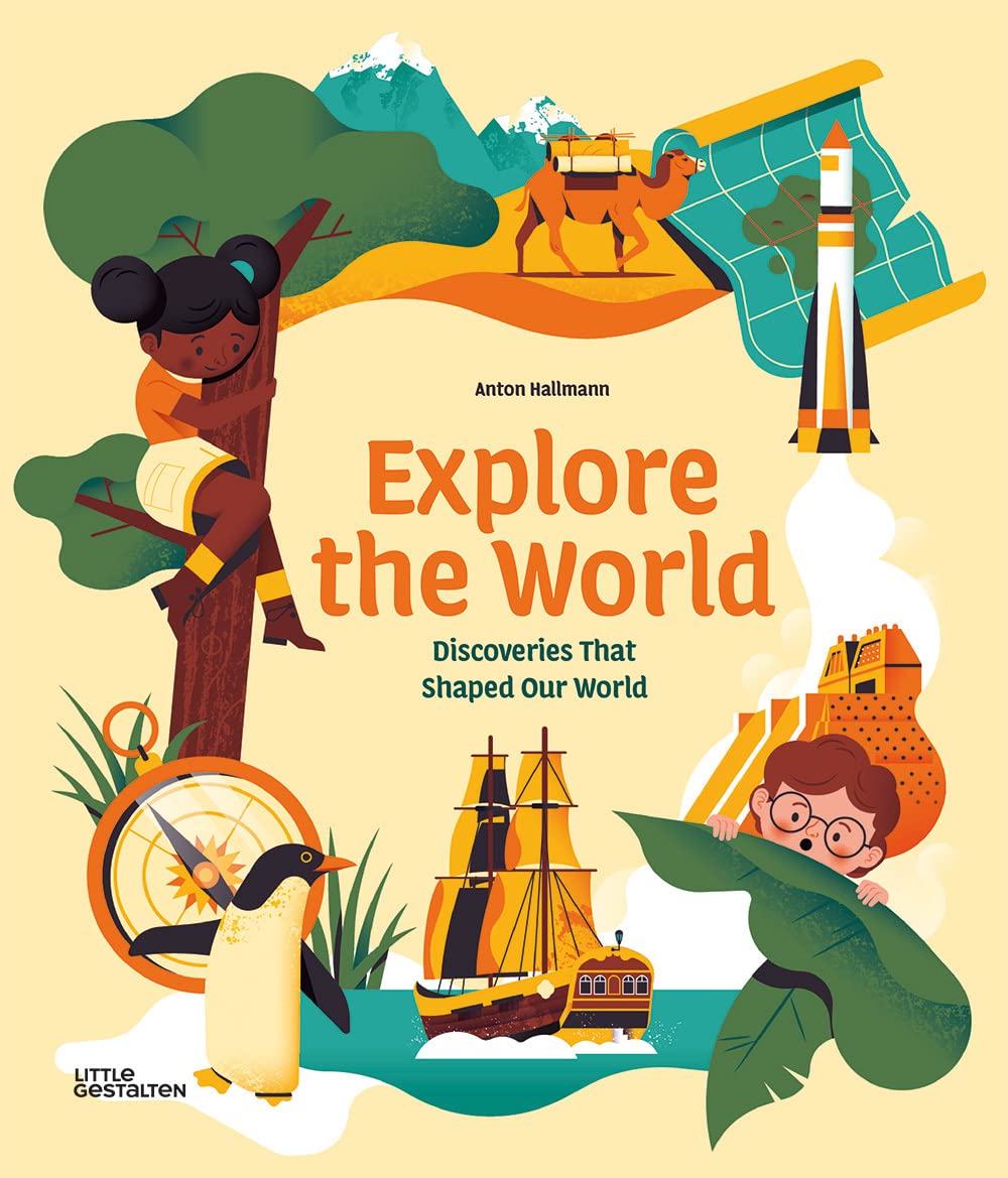 Anton Hallmann: Explore the World - Discoveries That Shaped Our History | Perfect for History Buffs, Travel Enthusiasts & Educational Gifts