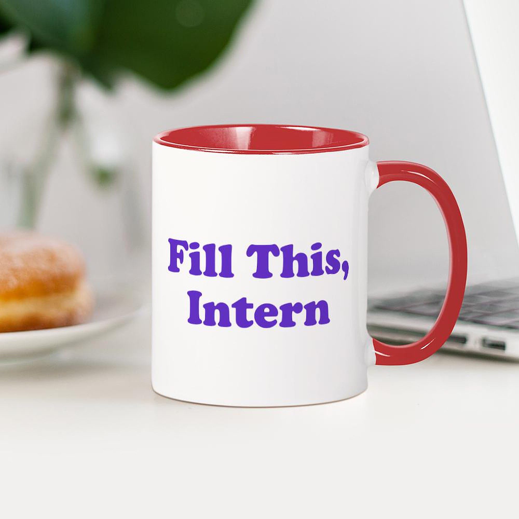Fill This Intern Coffee Mug - 11 oz (325 ml) Ceramic Coffee Cup for Office, Gifts & Workplace Humor | Funny Intern Gift Idea for Coworkers & Bosses