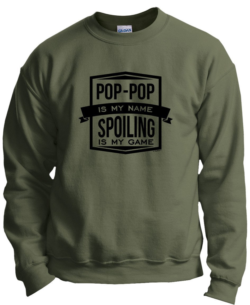 Funny Pop-Pop is My Name Spoiling My Game Crewneck Sweatshirt | Vintage Humor Graphic Pullover | Perfect Gift for Grandparents Day & Family Reunions