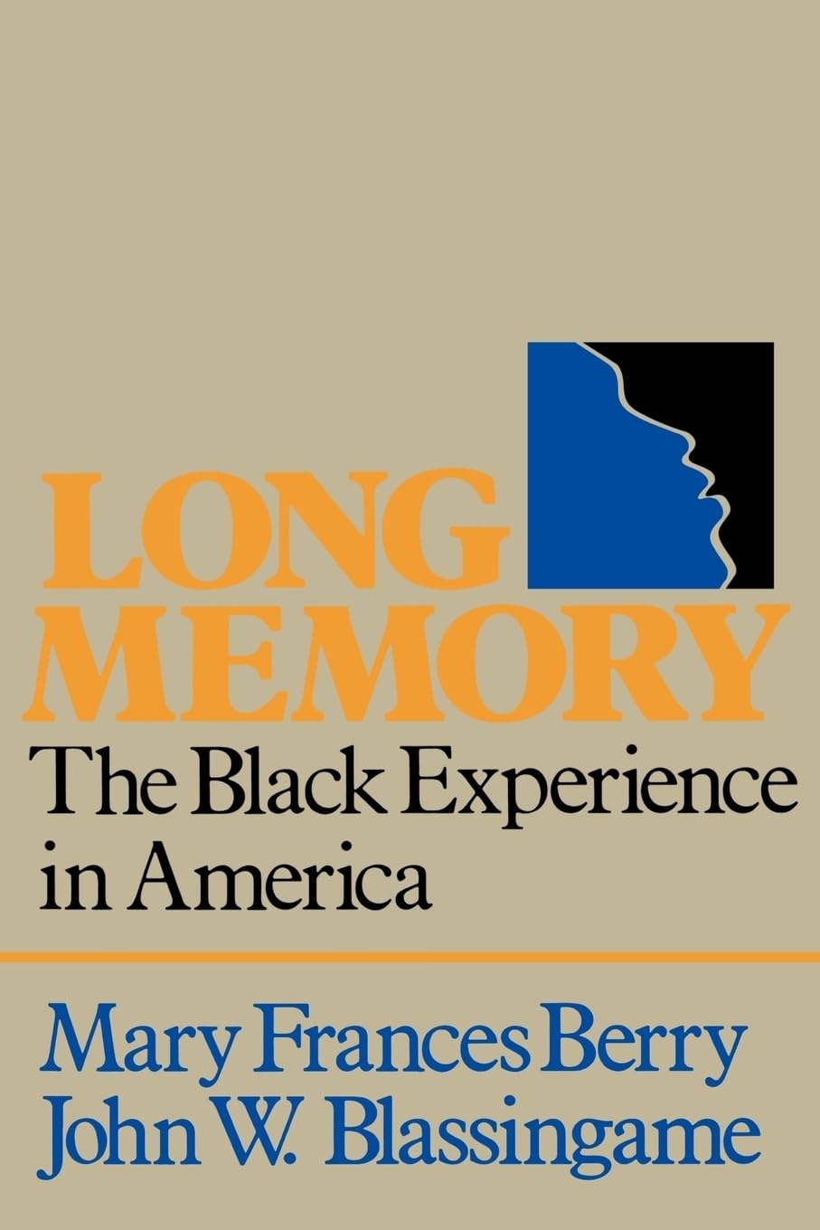 Long Memory: The Black Experience in America - African American History Book for Cultural Studies & Social Justice Education | Perfect for Classrooms, Book Clubs & Personal Enlightenment