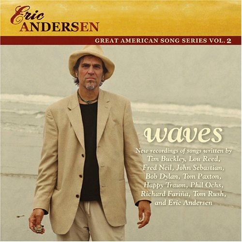 Eric Andersen - Waves: Bob Dylan & Lou Reed Tribute Album - Perfect for Music Lovers, Road Trips, and Vinyl Collectors