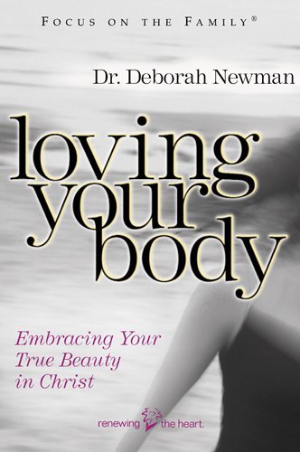 Loving Your Body: Christian Guide to Embracing True Beauty & Self-Acceptance - Perfect for Bible Study & Women's Ministry