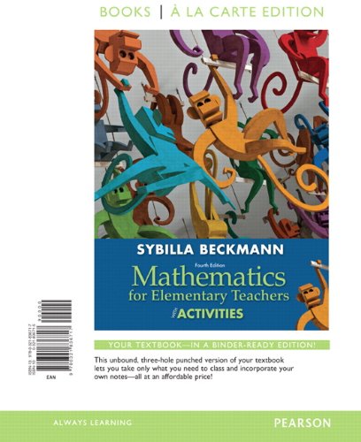 Mathematics for Elementary Teachers with Activities, 4th Edition - Loose Leaf Book | Engaging Math Teaching Resources for Classroom & Homeschooling
