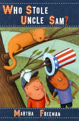 Who Stole Uncle Sam? (Chickadee Court Mystery) by Martha Freeman | Children's Detective Book | Perfect for Young Readers & Classroom Reading Activities