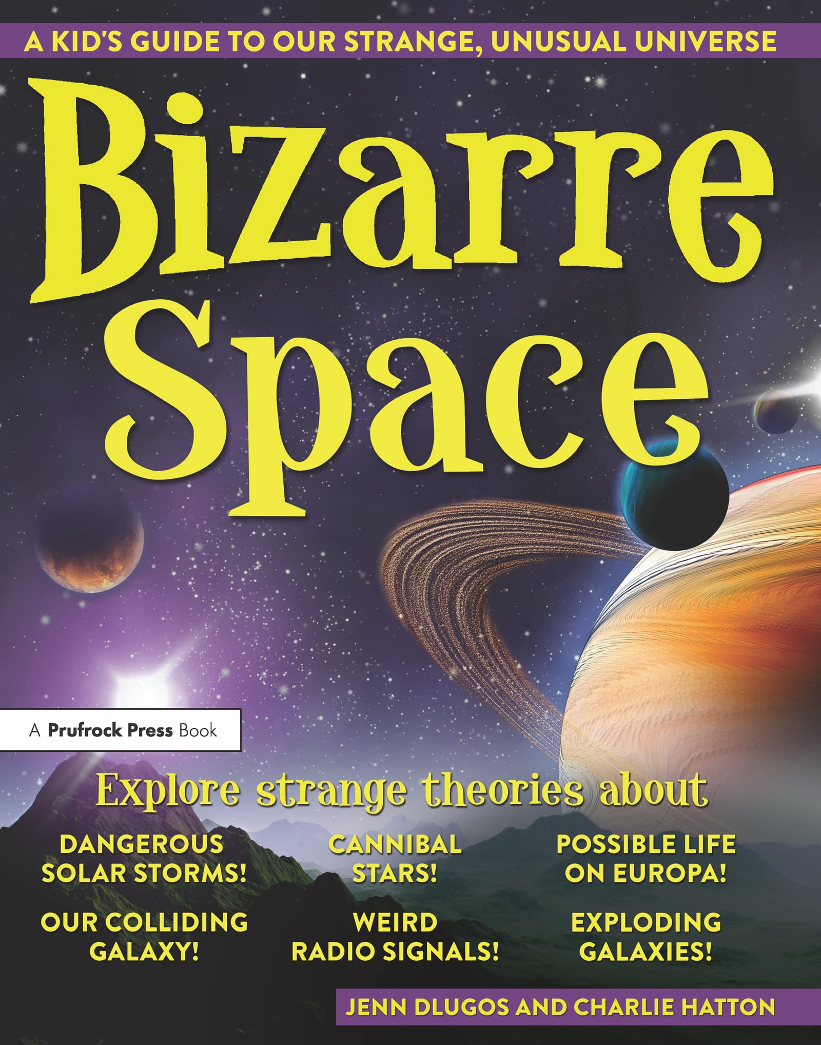 Bizarre Space: A Kid's Guide to Our Strange Universe - Fun Astronomy Book for Children's Learning & Bedtime Reading