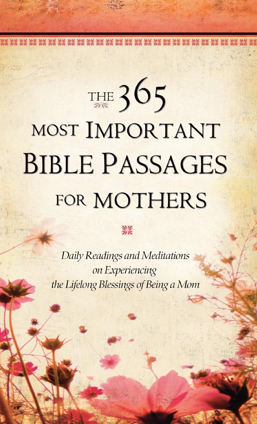 365 Daily Bible Devotions for Christian Mothers - Inspirational Scripture Readings & Meditations on Motherhood Blessings | Perfect Gift for Mom's Birthday, Mother's Day & Spiritual Growth