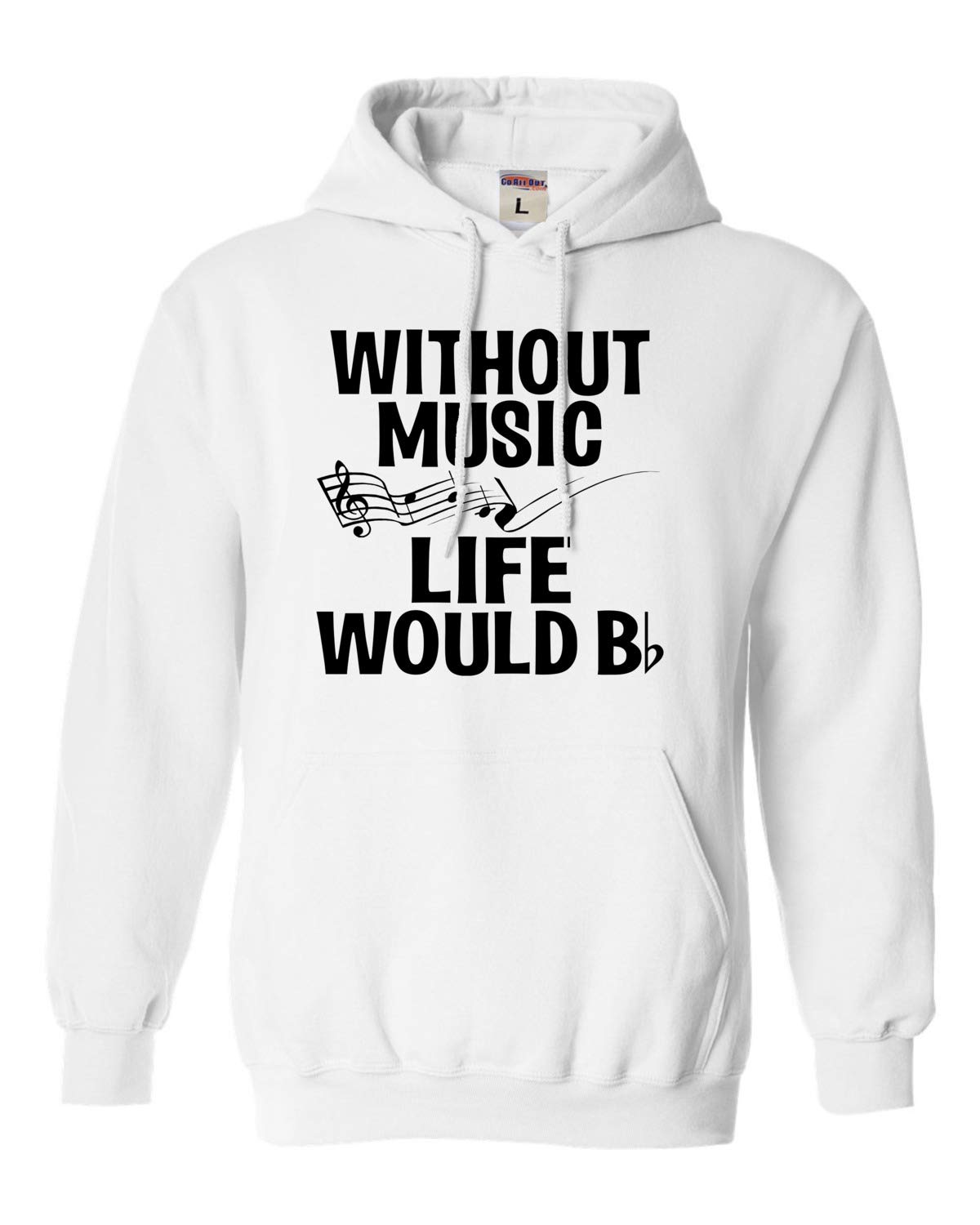 Funny Music Lovers Hoodie - 'Go All Out Without Music Life Would B Flat' Graphic Sweatshirt for Men & Women | Perfect Gift for Musicians, Band Members & Music Teachers