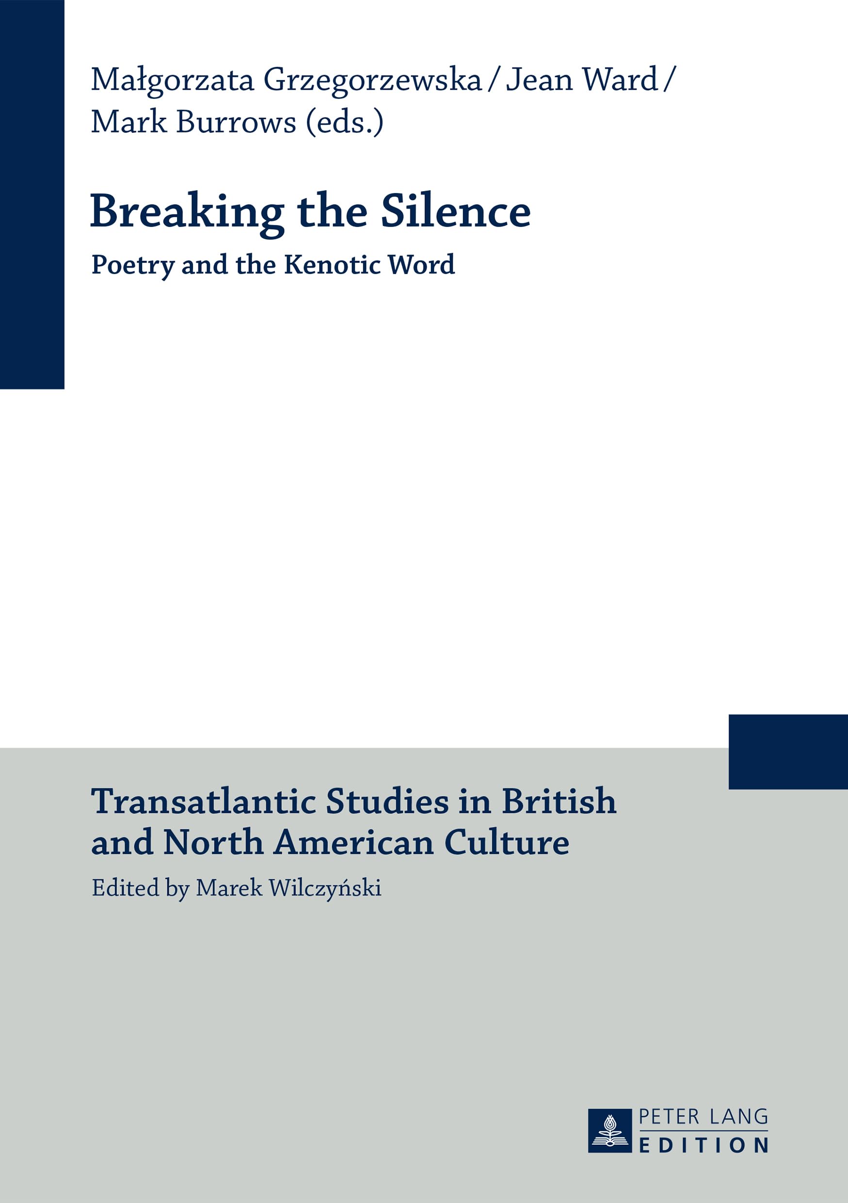 Breaking the Silence: Poetry and the Kenotic Word - Transatlantic Literary Studies in British & American Culture | Academic Research, Book Club Discussions, Literature Classroom Resource