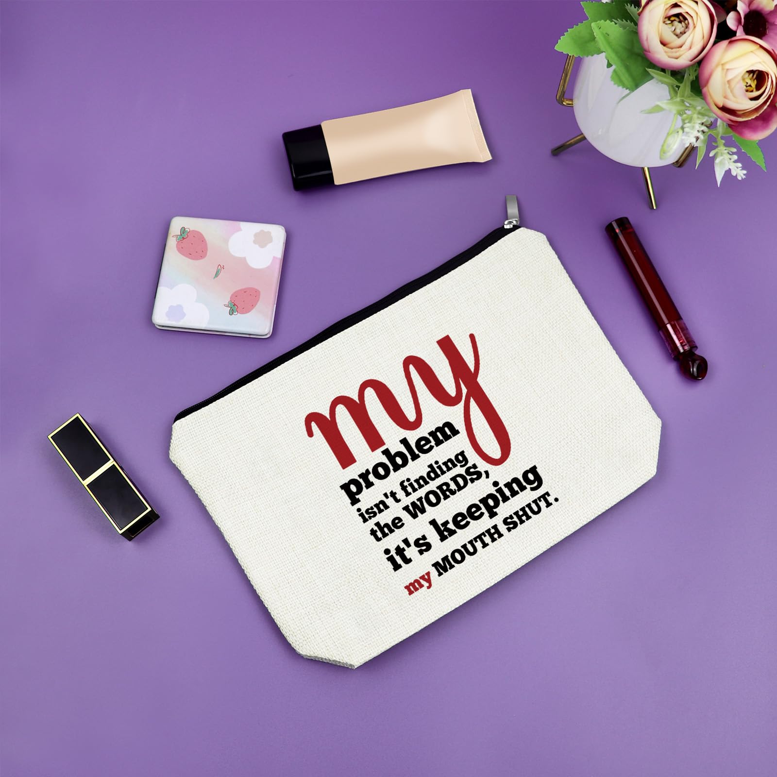Funny Makeup Bag with Sarcastic Quotes - Humorous Gift for Women, Friends & Coworkers - Travel Cosmetic Pouch for Birthday, Christmas & Office Gifts - Perfect for Daily Use & Travel Essentials