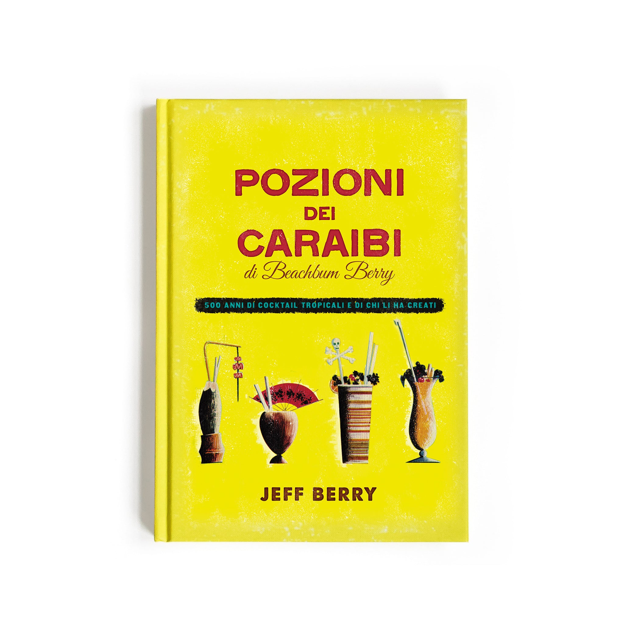 Beachbum Berry's Potions of the Caribbean Italian Edition by Jeff Berry | Authentic Tropical Cocktail Recipes | Perfect for Home Bartending & Caribbean-Themed Parties