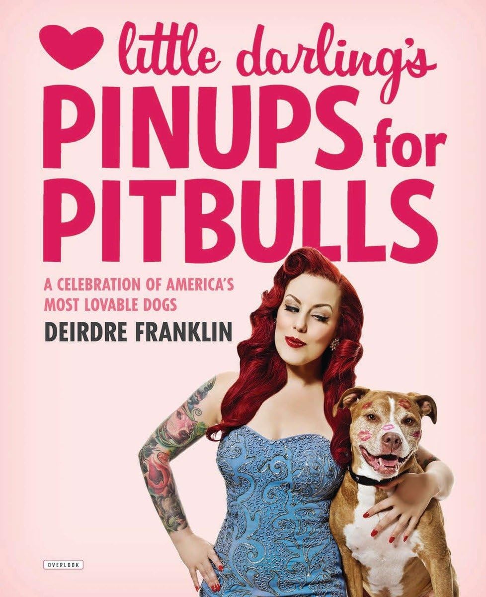 Little Darling's Pinups for Pitbulls - Adorable American Dog Lover's Gift | Perfect for Pet Owners, Pitbull Enthusiasts & Dog-Themed Home Decor