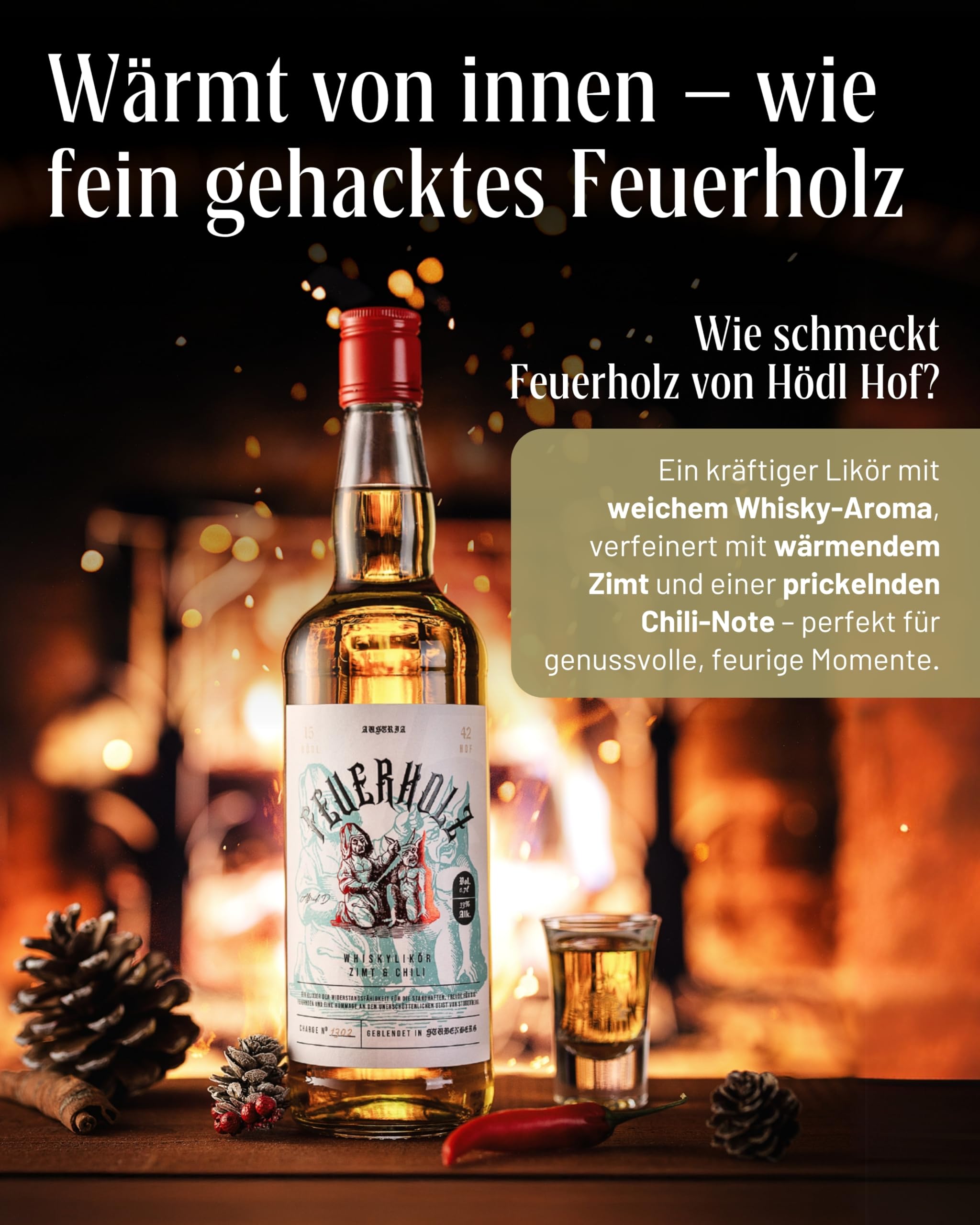 Premium Hödl Hof Feuerholz Whisky Liqueur 0.7L - High-Quality Cinnamon & Chili Flavored Whiskey Liqueur - 33% Alcohol - Perfect Gift for Whiskey Lovers - Spicy Cinnamon Chili Liqueur for Cocktails, After-Dinner Drinks & Special Occasions