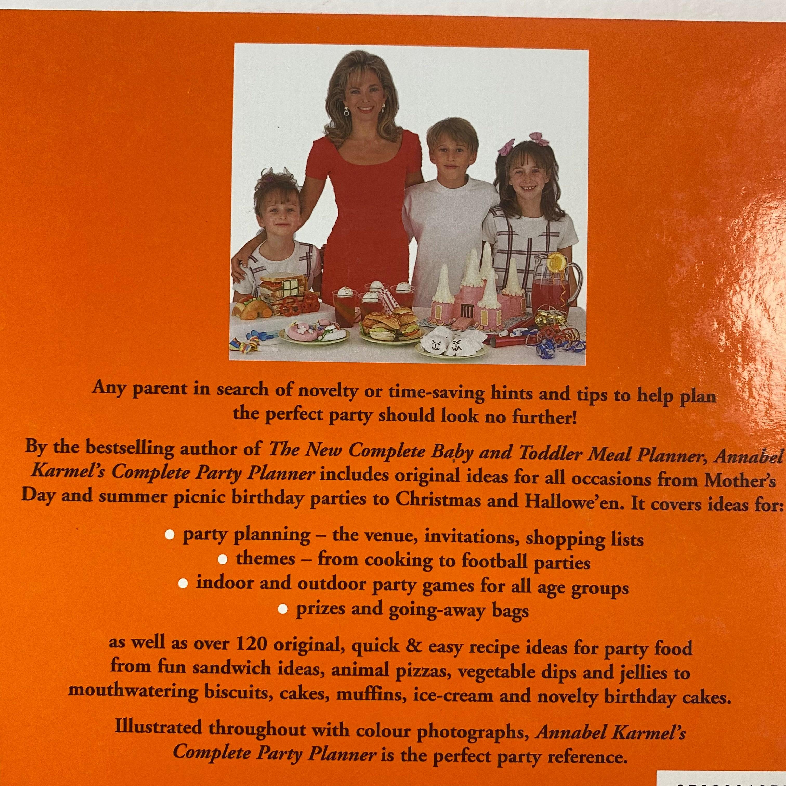 Annabel Karmel's Complete Party Planner - Ultimate Guide for Kids Birthday Celebrations & Special Events | Perfect for Parents & Event Organizers