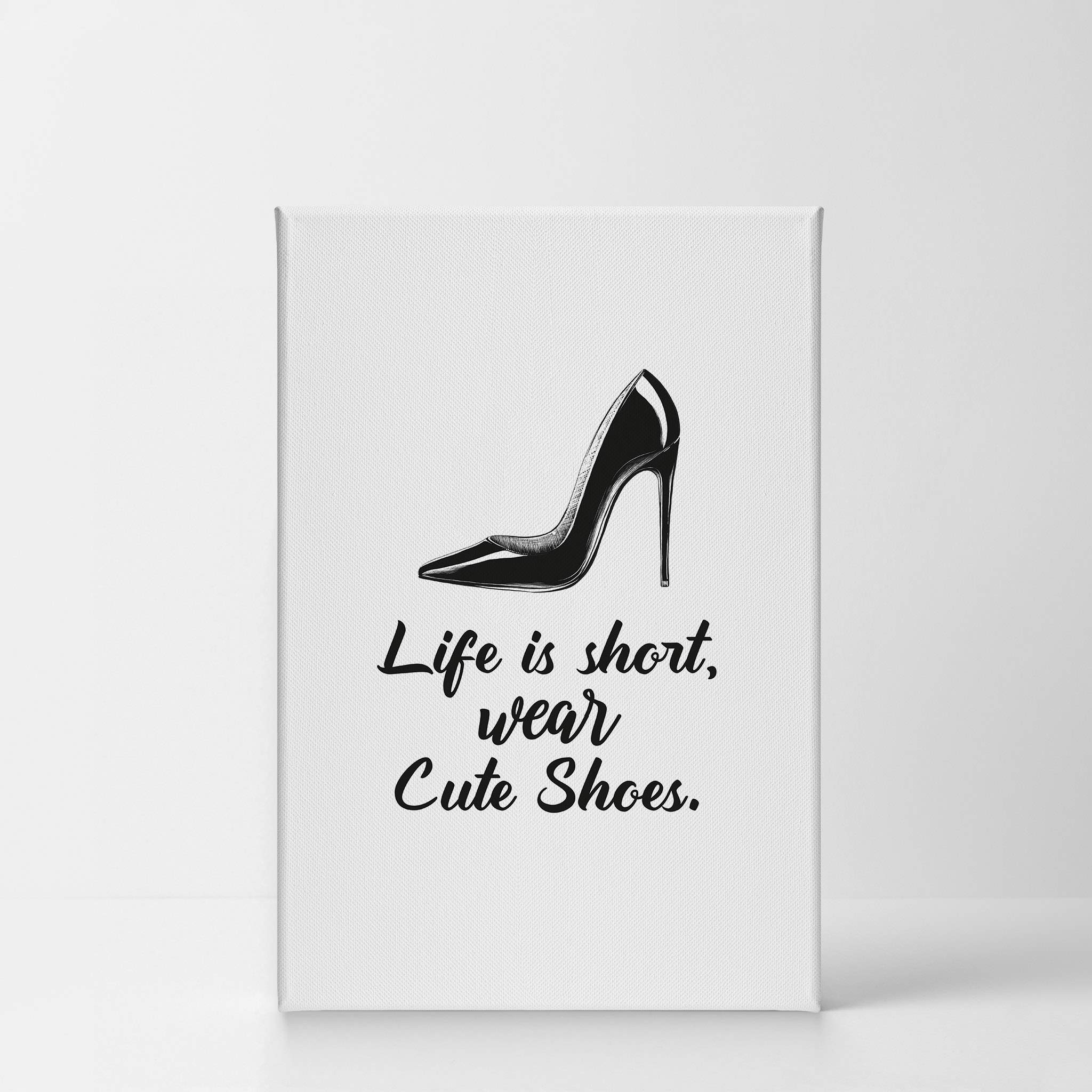 Life is Short Wear Cute Shoes Black & White Stiletto Fashion Canvas Wall Art - 36x24 Inch Ready to Hang Print for Office, Bathroom, Girls Room, Women's Dorm & Living Room Decor - Perfect for Bedroom, Home & Gift Giving
