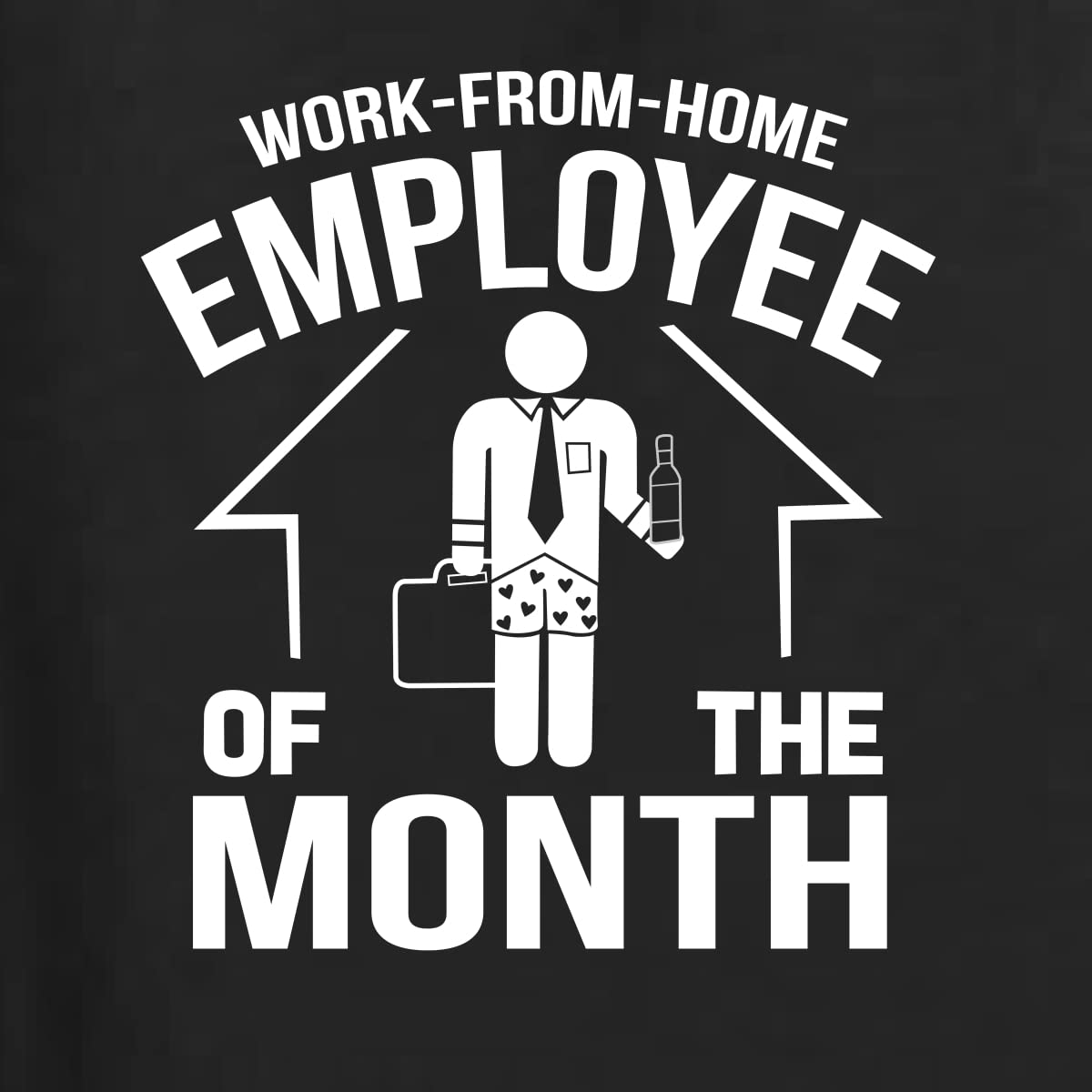 Wild Bobby Work from Home Employee of The Month Graphic T-Shirt for Men - Funny Office Humor Tee for Remote Workers & Casual Wear