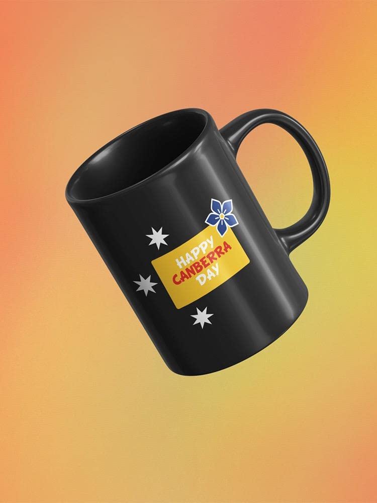 Happy Canberra Day Banner Mug - Premium Ceramic Coffee Cup with Festive Design - Perfect for Canberra Day Celebrations, Office Gifts & Holiday Cheer