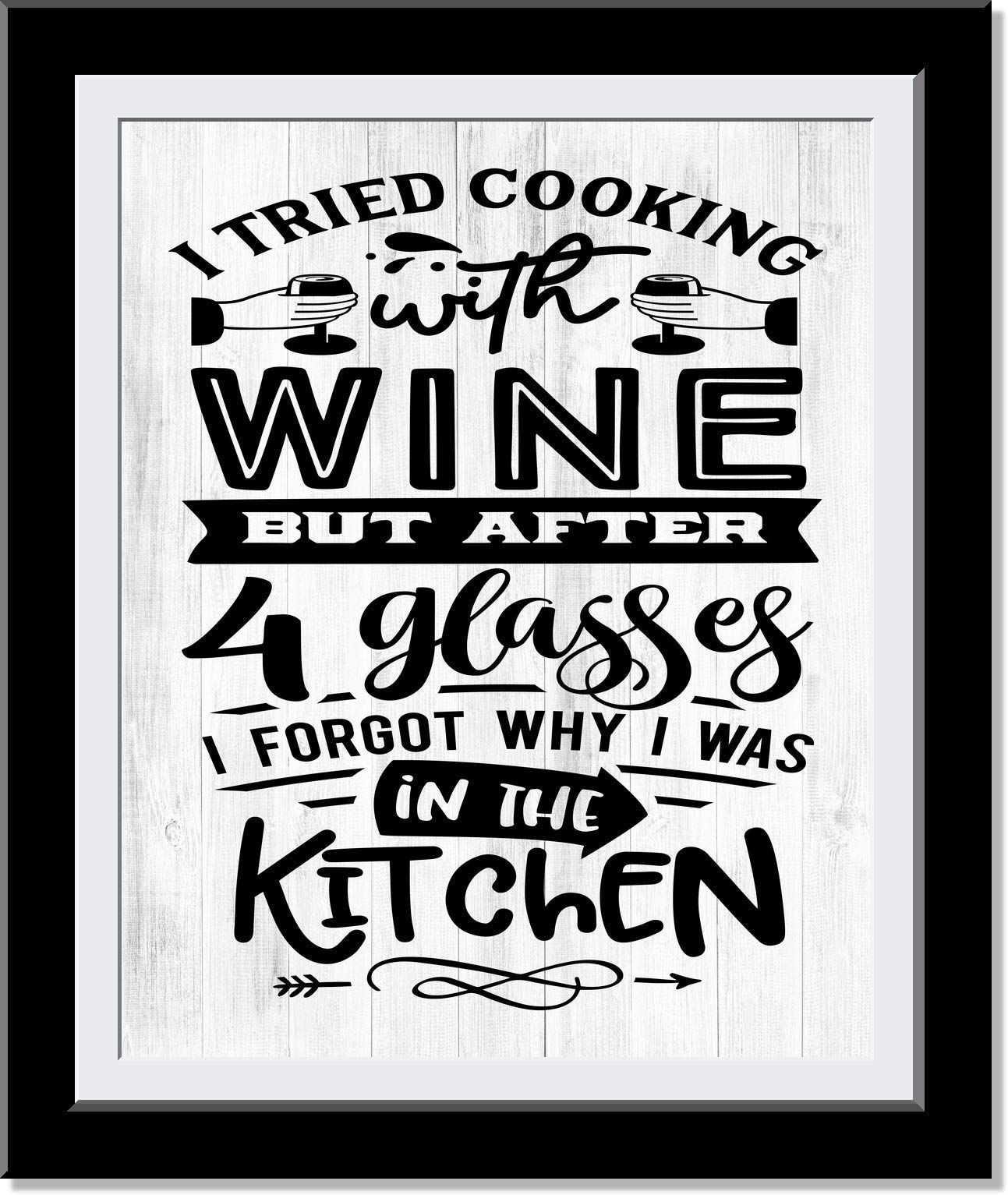Funny Kitchen Sign - 'I Tried Cooking with Wine' Cute Typography Wall Art | 8x10 Unframed Print | Perfect for Home Decor, Housewarming Gift & Wine Lover's Kitchen