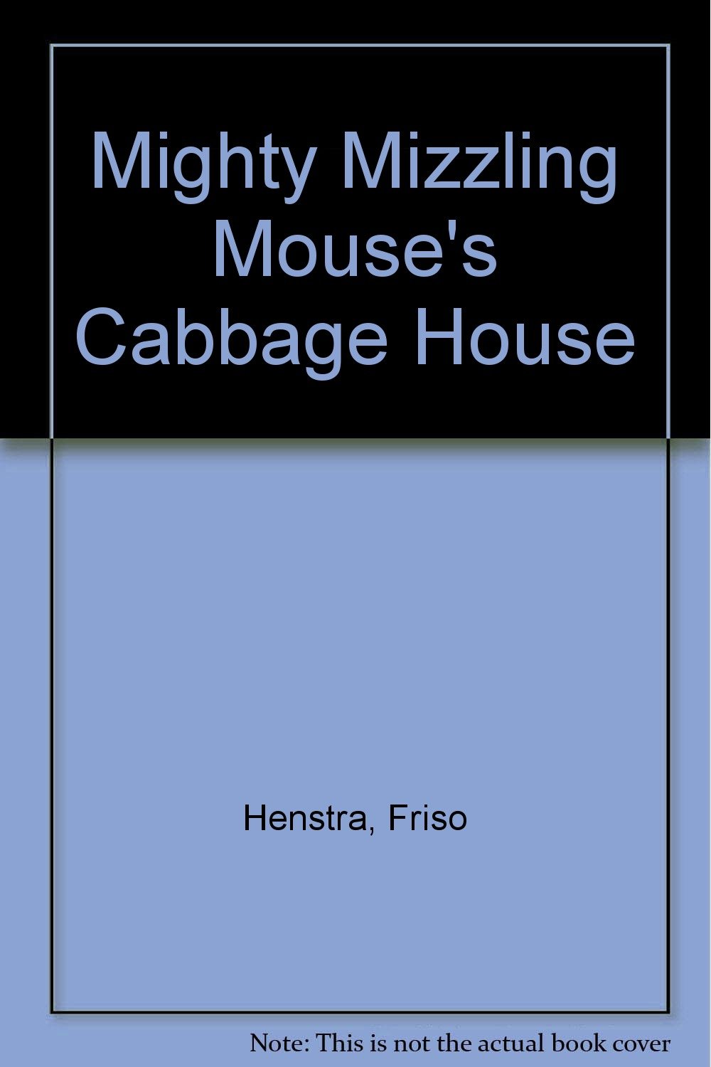 Mighty Mizzling Mouse and the Red Cabbage House - Children's Fantasy Adventure Book for Kids | Perfect for Bedtime Stories & Classroom Reading