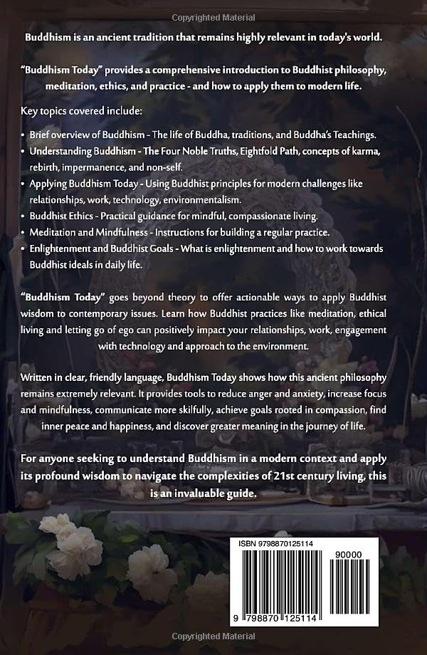 Buddhism Today: A Guide to Practicing Buddhism in the Modern World - Mindfulness & Meditation for Daily Life