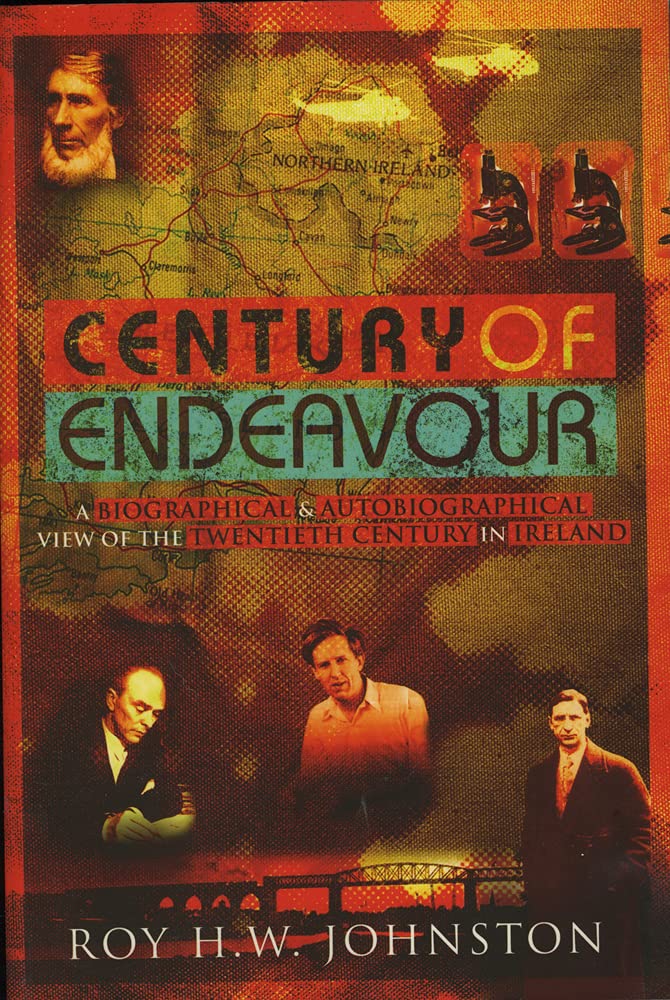 Century of Endeavour: 20th Century Ireland Biographical & Autobiographical History Book - Perfect for Irish History Enthusiasts & Genealogy Research