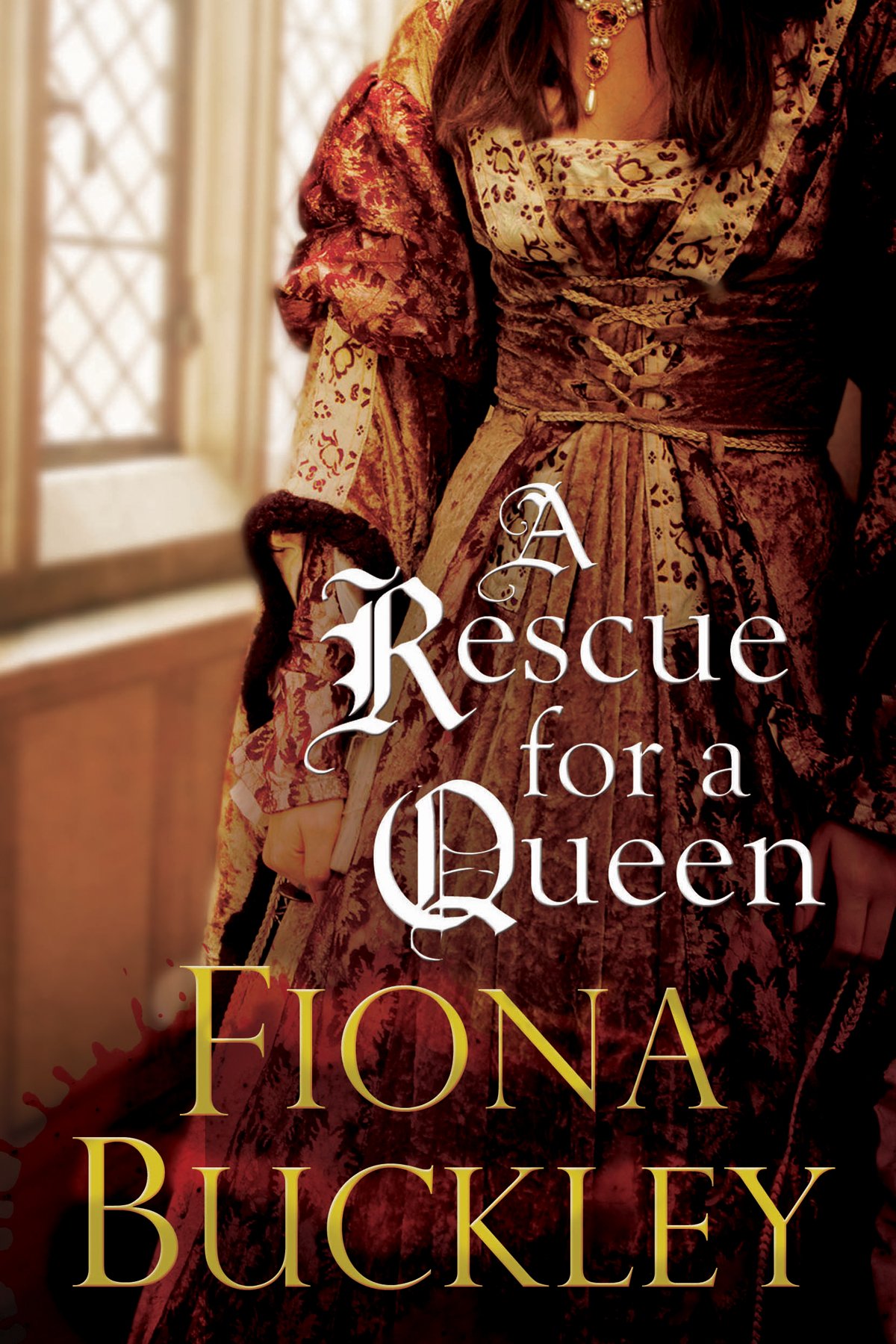 Rescue For A Queen: A Tudor Mystery Featuring Ursula Blanchard (Book 11) - Historical Fiction Novel for Fans of Elizabethan Era Detective Stories