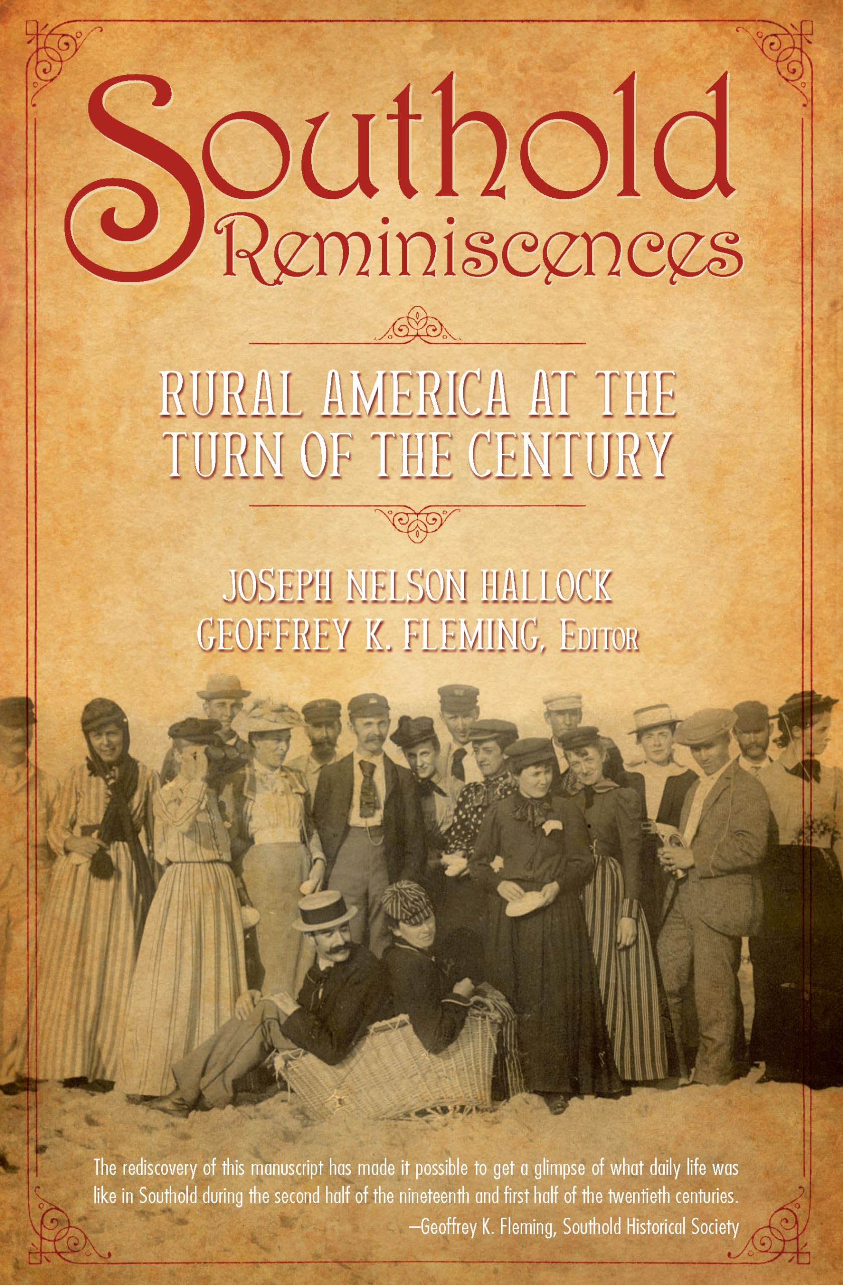 Southold Reminiscences: Rural America at the Turn of the Century - Historical Book for American Culture Enthusiasts, Perfect for History Buffs & Vintage Lifestyle Lovers