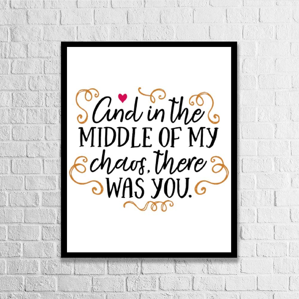 DKISEE Wood Framed Wall Art Sign - 'In The Middle of My Chaos There Was You' - Rustic Home Decor for Living Room, Bedroom & Office - Inspirational Wooden Poster Print for Housewarming Gifts