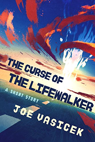 The Curse of the Lifewalker - Gripping Supernatural Short Story | Horror Fiction eBook | Perfect for Late-Night Reading & Book Club Discussions
