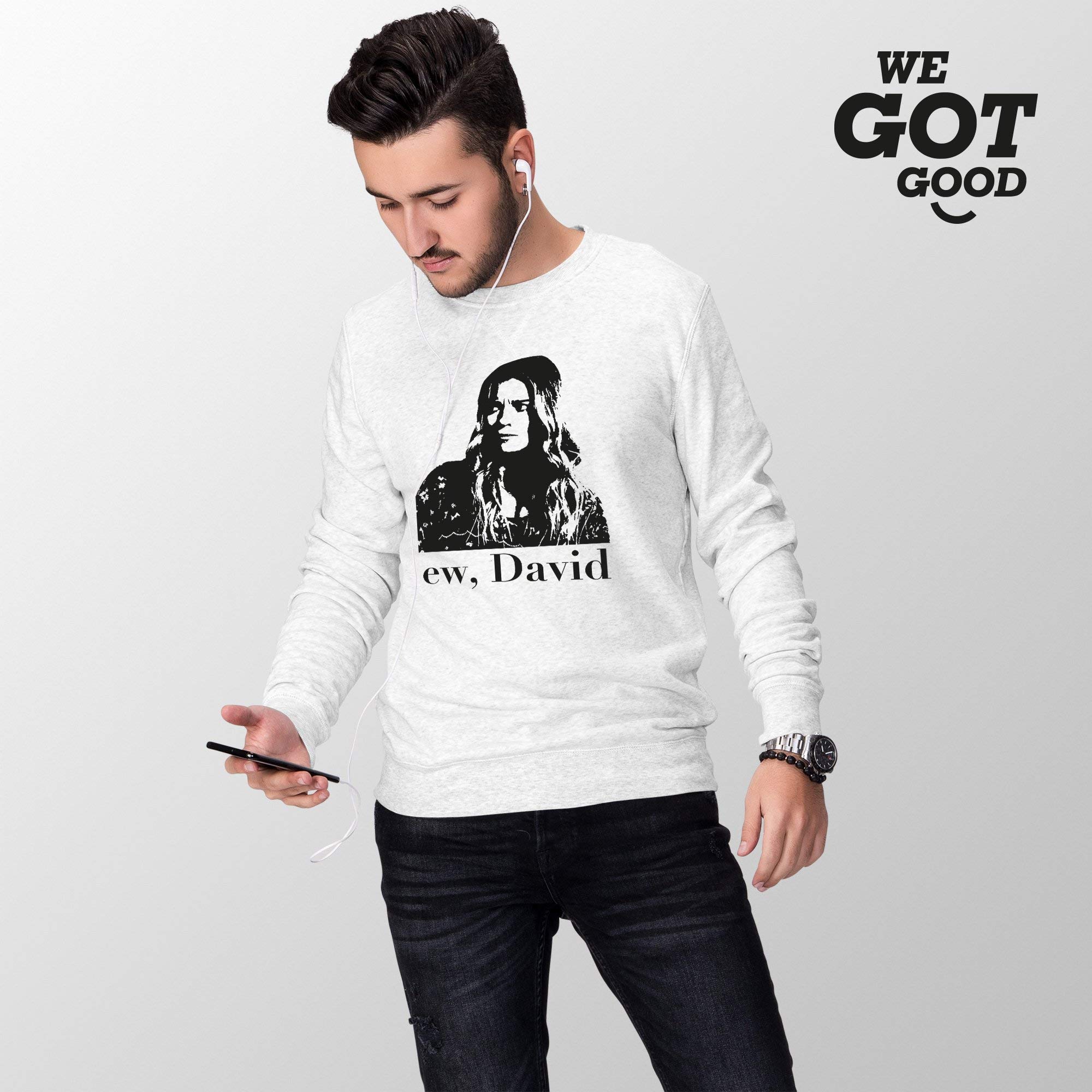 Ew David Sweatshirt | Funny Schitt's Creek Inspired Hoodie | Perfect for TV Show Fans & Casual Wear
